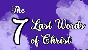 Seven Last Words – Musical Play
